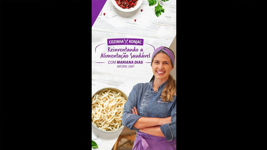 Imagem Cozinha Konjac apresenta Chef Maria Dias | KonjacMassas MF